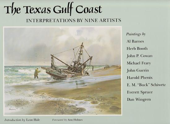 Image for The Texas Gulf Coast Interpretations by Nine Artists: Paintings The Texas Gulf Coast Interpretations by Nine Artists: Paintings