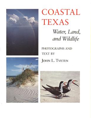Coastal Texas Water Land and Wildlife; Coastal Texas Water Land and Wildlife
