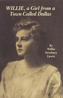 Willie, A Girl from a Town Called Dallas