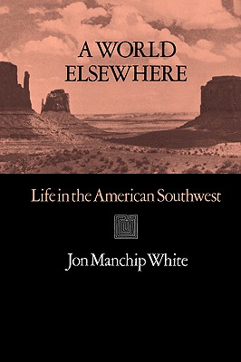 World Elsewhere: Life in the American Southwest