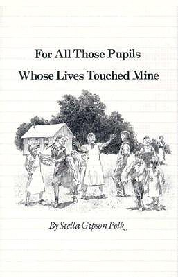 For All Those Pupils Whose Lives Touched Mine (Wardlaw Books)