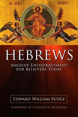 Image for Hebrews: Ancient Encouragement for Believers Today Hebrews: Ancient Encouragement for Believers Today