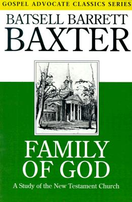 Family of God (Gospel Advocate Classics)