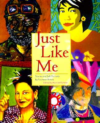 Just Like Me: Stories and Self-Portraits by Fourteen Artists