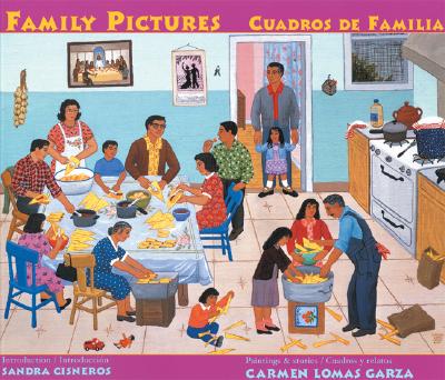 Carmen Lomas Garza Family Pictures/Cuadros de familia: 15th Anniversary Edition/Edicion Quinceanera