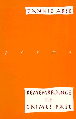 Remembrance of Crimes Past: Poems