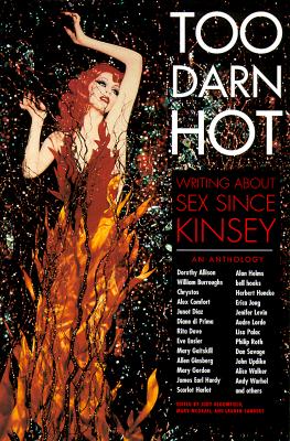 Too Darn Hot : Writing About Sex Since (Global City Book)