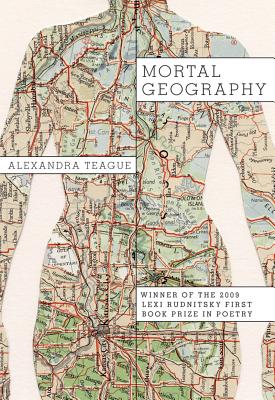 Mortal Geography (Karen & Michael Braziller Books)