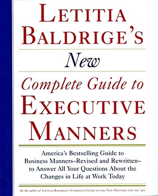 Image for Letitia Baldrige's New Complete Guide to Executive Manners