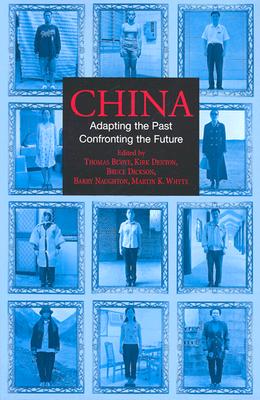 China: Adapting the Past, Confronting the Future