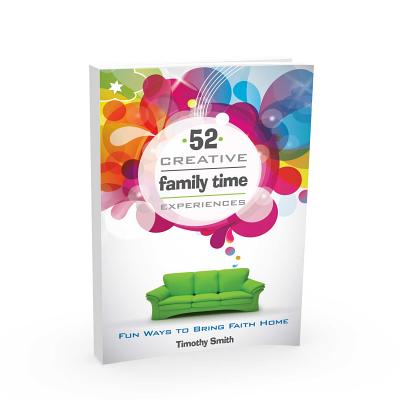 52 Creative Family Time Experiences