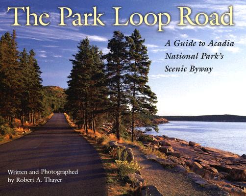 The Park Loop Road: A Guide to Acadia National Park's Scenic Byway