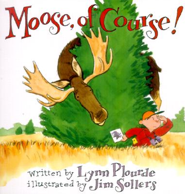 Image for Moose, Of Course! Moose, Of Course!