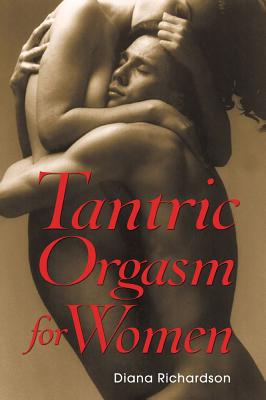 Tantric Orgasm for Women Image for Tantric Orgasm for Women