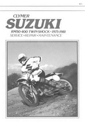 Image for Suzuki Rm50-400 Twin-Shock, 1975 1981: Service, Repair, Performance
