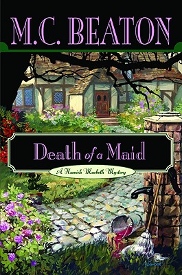 Death of a Maid (Hamish Macbeth Mysteries, No. 23)