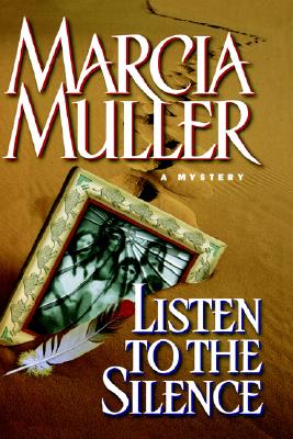 Listen to the Silence (Sharon McCone Mysteries)