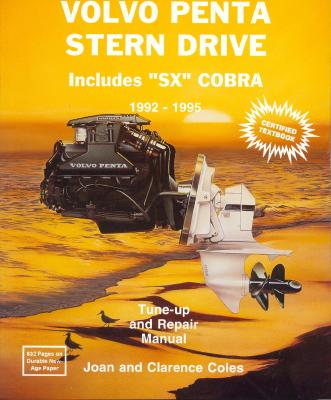 VOLVO PENTA STERN DRIVE. VOLUME 3: 1992-1995. TUNE-UP AND REPAIR MANUAL. INCLUDES 