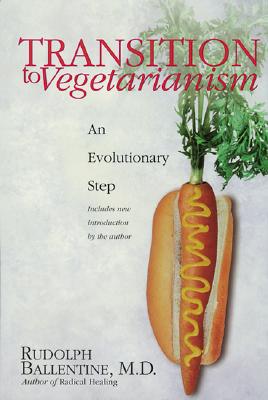 Image for Transition to Vegetarianism: An Evolutionary Step