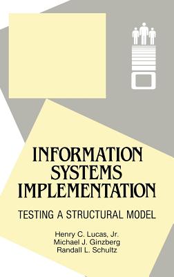 Information Systems Implementation: Testing a Structural Model (Computer-Based Information Systems in Organizations)
