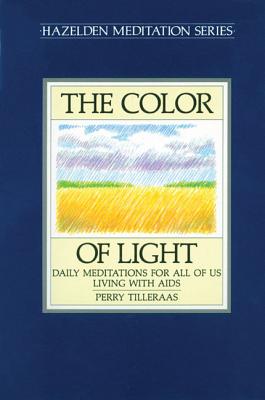 The Color of Light: Daily Meditations For All Of Us Living With Aids