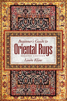 Beginner's Guide to Oriental Rugs - 2nd Edition Image for Beginner's Guide to Oriental Rugs - 2nd Edition