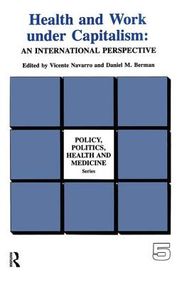 An International Perspective: An International Perspective (Policy, Politics, Health and Medicine Series)