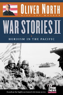War Stories II: Heroism in the Pacific