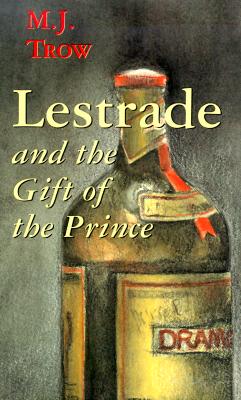 Lestrade and the Gift of the Prince (The Lestrade Mystery Series)