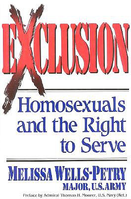 EXCLUSION: HOMOSEXUALS AND THE RIGHT TO SERVE
