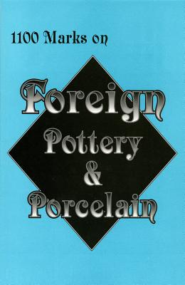 Image for 1100 Marks on Foreign Pottery & Porcelain