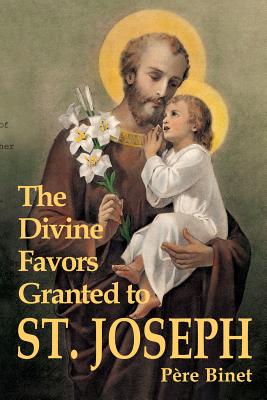 The Divine Favors Granted To St. Joseph
