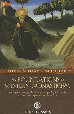Image for The Foundations of Western Monasticism (Tan Classics)
