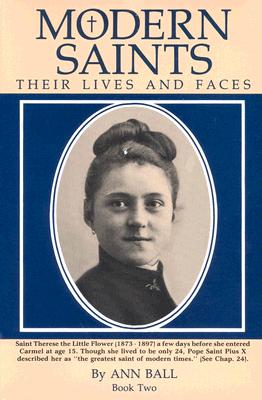 MODERN SAINTS THEIR LIVES AND FACES Book Two