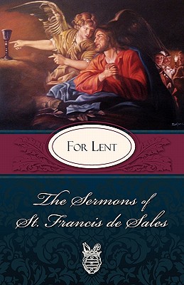 Sermons of St. Francis de Sales For Lent