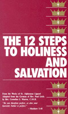 THE 12 STEPS TO HOLINESS AND SALVATION