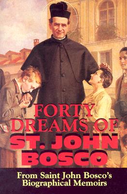 Image for Forty Dreams of St. John Bosco: The Apostle of Youth