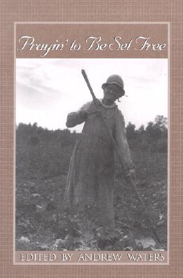 Prayin' to Be Set Free: Personal Accounts of Slavery in Mississippi (Real Voices, Real History Series)