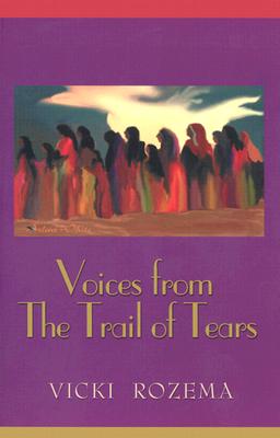 Voices From the Trail of Tears (Real Voices, Real History Series)