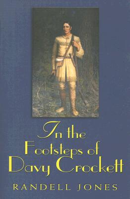 In The Footsteps Of Davey Crockett