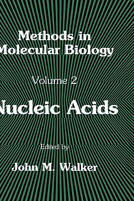 Nucleic Acids (Methods in Molecular Biology, 2)
