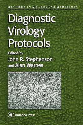 Diagnostic Virology Protocols [Methods in Molecular Medicine 12]