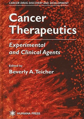 Image for Cancer Therapeutics: Experimental and Clinical Agents Cancer Therapeutics: Experimental and Clinical Agents