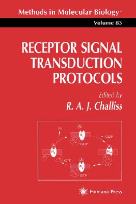 Receptor Signal Transduction Protocols [Methods in Molecular Biology, Volume 83]