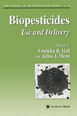 Biopesticides: Use and Delivery (Methods in Biotechnology, 5)