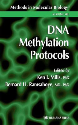 DNA Methylation Protocols [Methods in Molecular Biology, Volume 200]