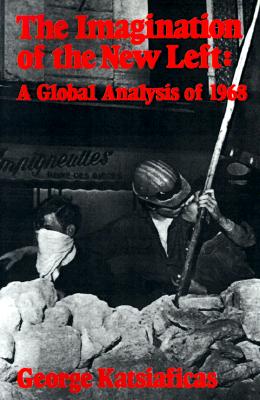 Imagination of the New Left: A Global Analysis of 1968