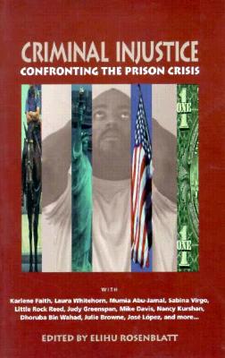Image for Criminal Injustice: Confronting the Prison Crisis