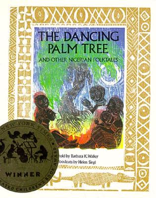 Image for The Dancing Palm Tree: And Other Nigerian Folktales