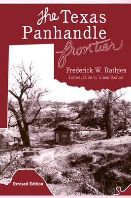 The Texas Panhandle Frontier (Revised Edition) (Double Mountain Books)